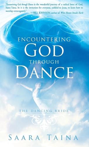 Encountering God Through Dance (Hardback)