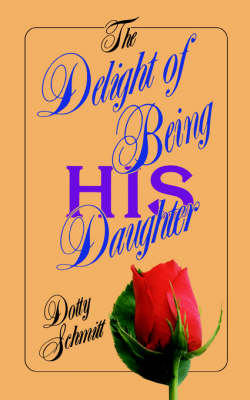 Delight of Being His Daughter (Paperback)
