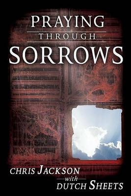 Praying Through Sorrows (Paperback)