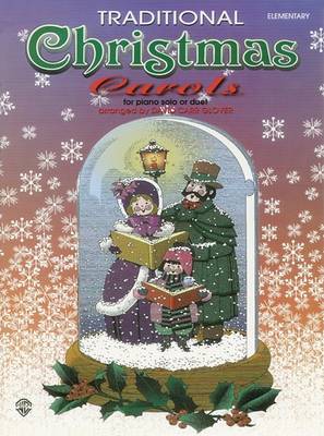 Traditional Christmas Carols: For Piano Solo or Duet - Elementary (Sheet music)