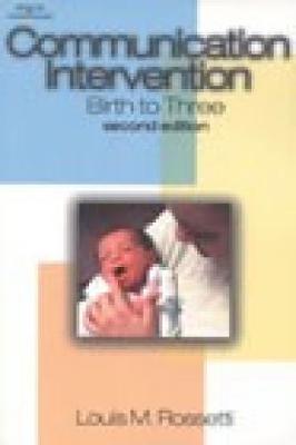 Communication Intervention: Birth to Three (Paperback)