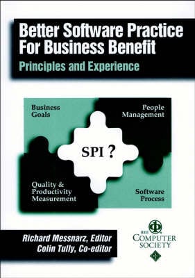 Better Software Practice for Business Benefit: Principles and Experiences (Paperback)