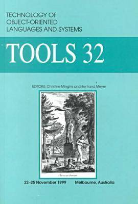 32nd International Conference on Technology of Object-Oriented Language and Systems (Tools-32/Pacific '99) (Paperback)