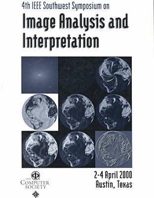 IEEE Southwest Symposium on Image Analysis and Interpretation: SSIAI 2000 4th (Paperback)