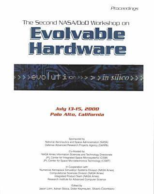 2000 Evolvable Hardware 2nd NASA DOD Workshop (Paperback)