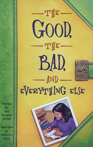The Good, the Bad, and Everything Else: Challenges and Choices - Literacy Links Chapter Books (Paperback)
