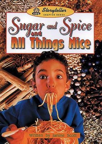 Sugar and Spice and All Things Nice - Storyteller (Paperback)