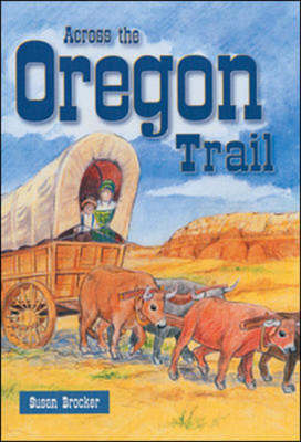 Across the Oregon Trail - Storyteller (Paperback)