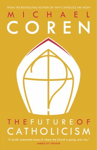 The Future Of Catholicism (Paperback)