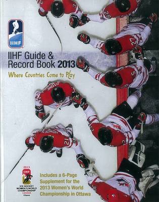 Iihf 2013 Guide And Record Book (Paperback)