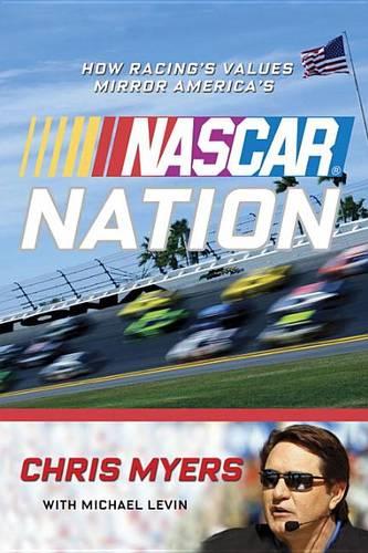 Nascar Nation: How Racing's Values Mirror America's (Paperback)