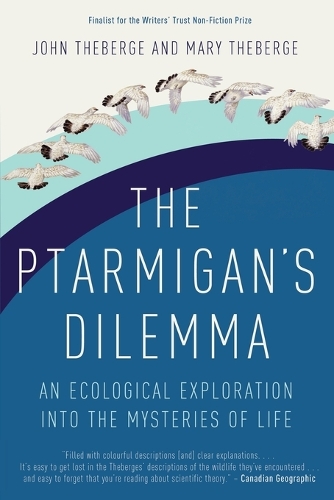 The Ptarmigan's Dilemma: An Ecological Exploration into the Mysteries of Life (Paperback)