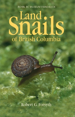 Land Snails of British Columbia (Paperback)