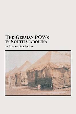 The German POWs in South Carolina (Paperback)