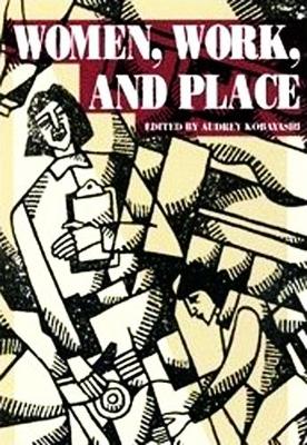 Women, Work, and Place (Paperback)