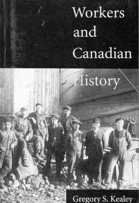Workers and Canadian History (Hardback)