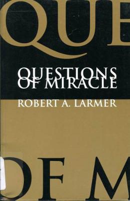 Questions of Miracle (Paperback)