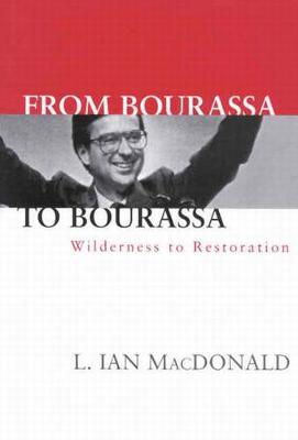 From Bourassa to Bourassa, Second Edition: Wilderness to Restoration (Hardback)