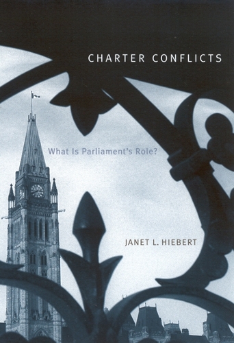 Charter Conflicts: What Is Parliament's Role? (Hardback)