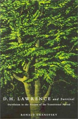 D.H. Lawrence and Survival: Darwinism in the Fiction of the Transitional Period (Hardback)