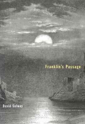 Franklin's Passage - Hugh MacLennan Poetry Series (Paperback)