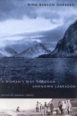 A Woman's Way Through Unknown Labrador (Paperback)