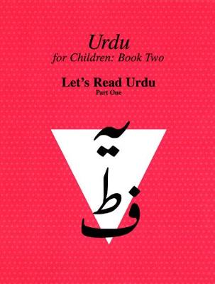 Urdu for Children: Book 2 Pt. 1: Let's Read Urdu (Paperback)