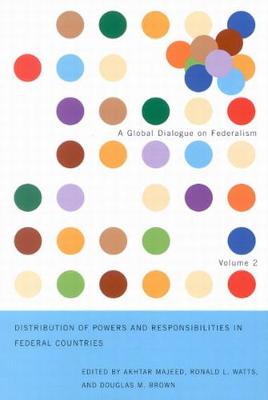 Distribution of Powers and Responsibilities in Federal Countries - Global Dialogue on Federalism Booklet Series (Paperback)