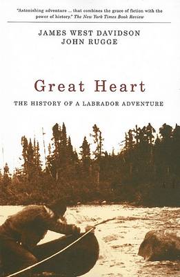 Great Heart: The History of a Labrador Adventure (Paperback)