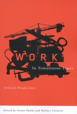 Work in Tumultuous Times: Critical Perspectives (Paperback)