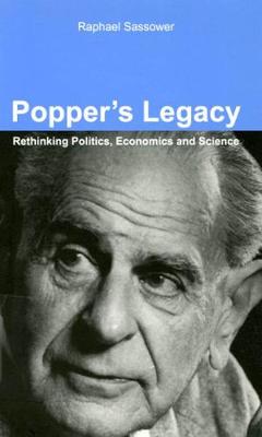 Popper's Legacy: Rethinking Politics, Economics, and Science (Hardback)