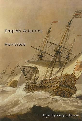 English Atlantics Revisited: Essays Honouring Ian K. Steele (Hardback)