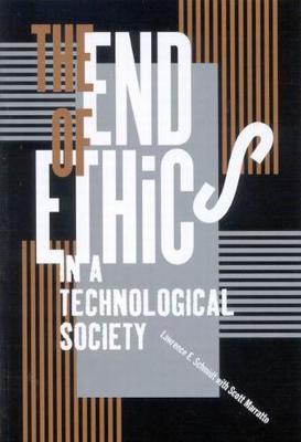 The End of Ethics in a Technological Society (Paperback)