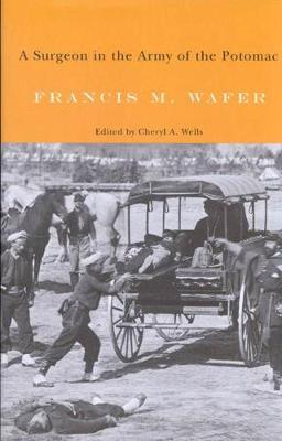 A Surgeon in the Army of the Potomac - McGill-Queen's/Associated Medical Services Studies in the History of Medicine, H (Hardback)