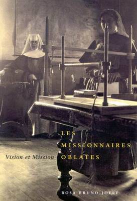 Les Missionaires Oblates: Vision et Mission - McGill-Queen's Studies in the History of Religion (Paperback)