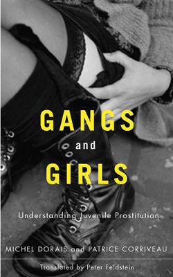 Gangs and Girls: Understanding Juvenile Prostitution (Paperback)
