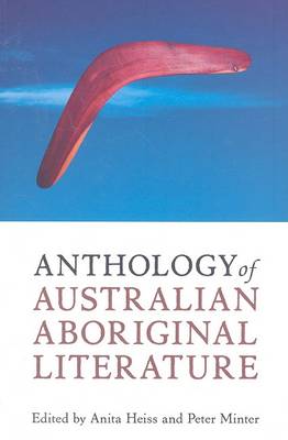 Anthology of Australian Aboriginal Literature (Paperback)