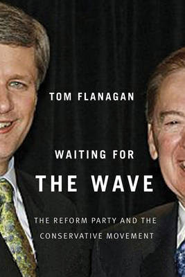 Waiting for the Wave: The Reform Party and the Conservative Movement (Paperback)