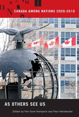 Canada Among Nations, 2009-2010: As Others See Us (Hardback)