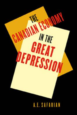 'The Canadian Economy in the Great Depression: Third Edition - Carleton Library Series (Paperback)