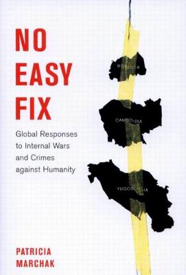 No Easy Fix: Global Responses to Internal Wars and Crimes Against Humanity - Studies in Nationalism and Ethnic Conflict (Paperback)