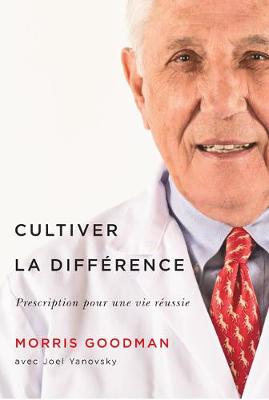 Cultiver la difference: Prescription pour une vie reussie (Hardback)