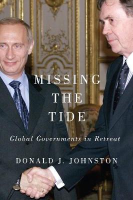 Missing the Tide: Global Governments in Retreat (Hardback)