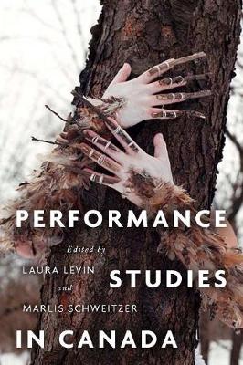 Performance Studies in Canada (Hardback)
