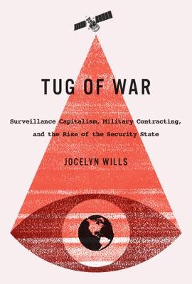 Cover Tug of War: Surveillance Capitalism, Military Contracting, and the Rise of the Security State - Carleton Library Series