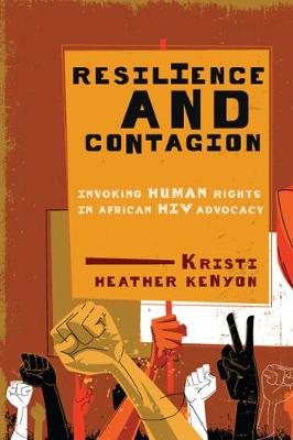 Cover Resilience and Contagion: Invoking Human Rights in African HIV Advocacy - McGill-Queen's Studies in Gender, Sexuality, and Social Justice in the Global South