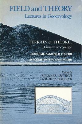 Field and Theory: Lectures in Geocryology (Hardback)