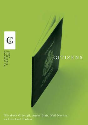 Citizens - Canadian Democratic Audit (Hardback)