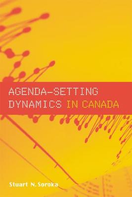 Agenda-Setting Dynamics in Canada (Paperback)