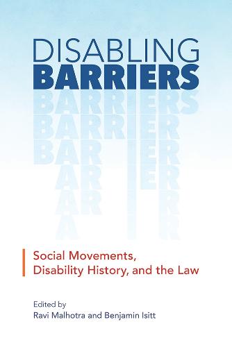 Cover Disabling Barriers: Social Movements, Disability History, and the Law - Disability Culture and Politics